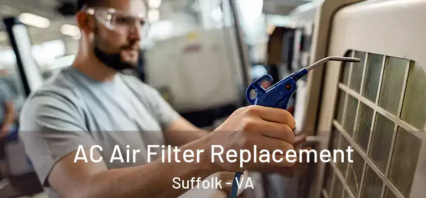  AC Air Filter Replacement Suffolk - VA