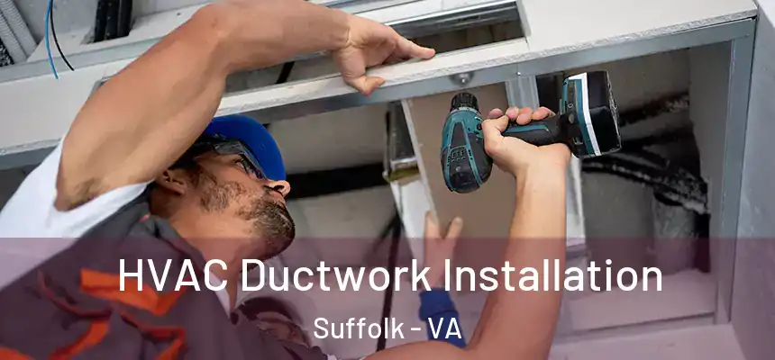  HVAC Ductwork Installation Suffolk - VA