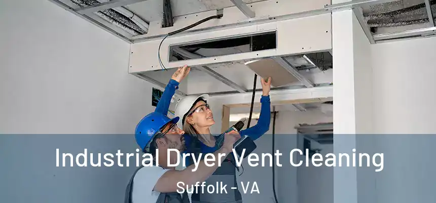  Industrial Dryer Vent Cleaning Suffolk - VA