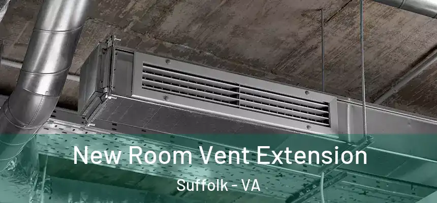 New Room Vent Extension Suffolk - VA