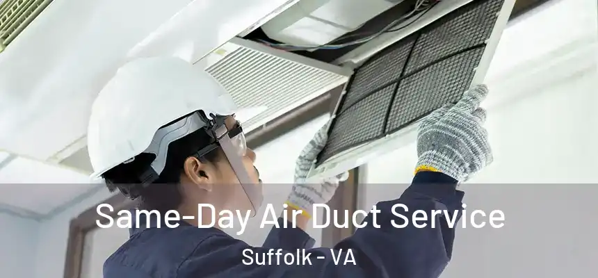 Same-Day Air Duct Service Suffolk - VA